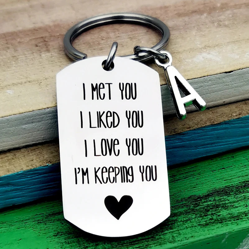 Funny Anniversary Keychain Couple Gift I Met You I Liked You I Love You I'm Keeping You Boyfriend gift girlfriend gift - Lovaki
